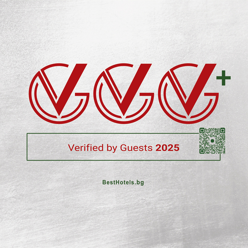 VVV+ - Verified by Guests - Excellent quality, highly valued by guests, a hotel that is included in the TOP 100 Best Hotels in Bulgaria ranking